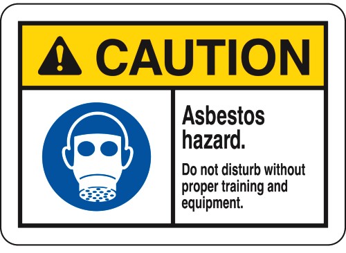 A caution sign with a yellow header and warning triangle, reading "CAUTION". Below, a blue circle shows a person wearing a respirator. Text on the right states: "Asbestos hazard. Do not disturb without proper training and equipment."
